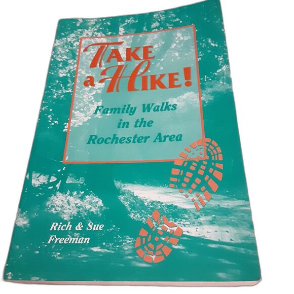 Take a Hike Family Walks in the Rochester Area paperback Freeman 1997 - Picture 1 of 3